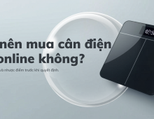 Có nên mua cân điện tử online không