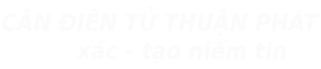 CÂN ĐIỆN TỬ THUẬN PHÁT