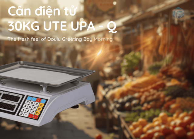Cân điện tử 30kg UTE UPA-Q