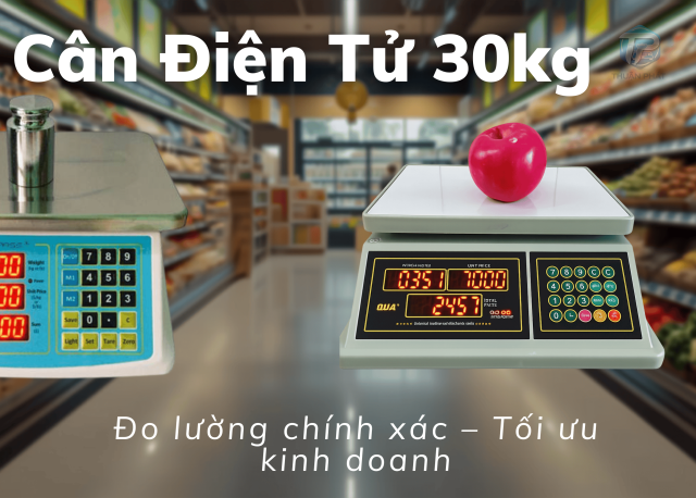 Cân điện tử 30kg cửa hàng thực phẩm