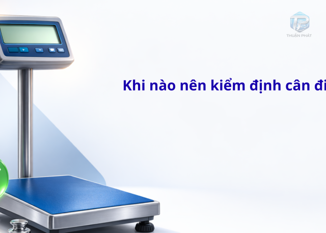 Khi nào cần kiểm định cân điện tử?