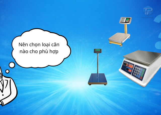 Cân điện tử thì nên dùng loại nào?